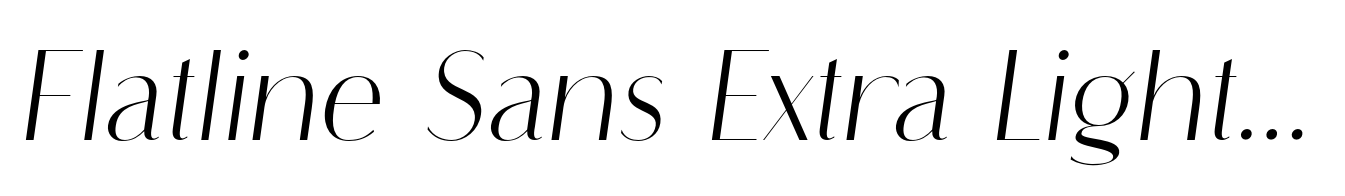 Flatline Sans Extra Light Italic